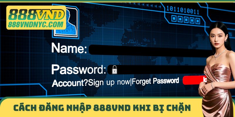 Cách Đăng nhập 888vnd khi bị chặn