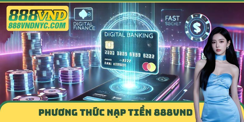 Phương thức Nạp tiền 888vnd