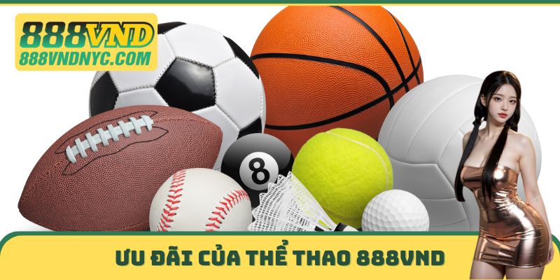 Ưu đãi của thể thao 888VND