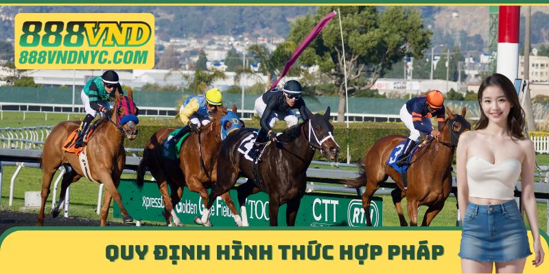 Các hình thức cá cược hiện tại hợp pháp