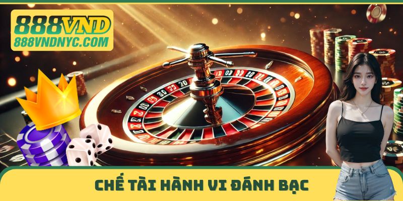 Hành vi cá cược cấm theo luật pháp cá cược VN